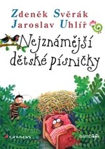 Nejznámější dětské písničky - Zdeněk Svěrák, Jaroslav Uhlíř - e-kniha