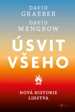 Úsvit všeho - David Graeber, David Wengrow - e-kniha