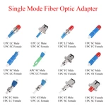 1Pcs Fiber Optic APC/UPC FC/LC/SC/ST Male/Female to UPC LC/SC/FC/ST Female Adapter Single-mode Converter Hybrid Connector