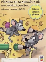 Písanka ke slabikáři 2. díl - Píšeme tiskacím písmem