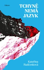 Tchyně nemá jazyk - Kateřina Rudčenková - e-kniha