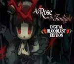 A Rose in the Twilight Digital Bloodlust Edition Steam CD Key