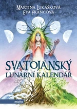 Svatojanský lunární kalendář - Eva Francová, Martina Lukášková