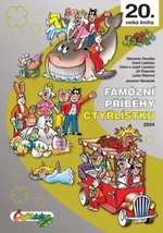 Famózní příběhy Čtyřlístku - Ljuba Štíplová, Jaroslav Němeček, Stanislav Havelka, Karel Ladislav, Jiří Poborák, Lamkovi Hana a Josef