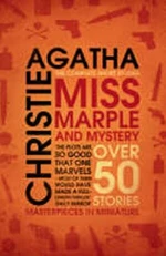 Miss Marple and Mystery : The Complete Short Stories - Agatha Christie