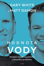 Hodnota vody - Matt Damon, Gary White - e-kniha