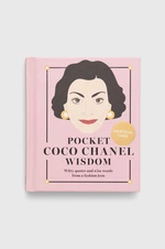 Kniha Hardie Grant Books (UK) Pocket Coco Chanel Wisdom (Reissue) : Witty Quotes and Wise Words From a Fashion Icon