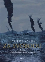 Za svobodu - Dalibor Vácha