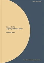 Zápisky věčného žáka I. Dýmka míru - Karel Horký