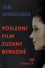 Poslední film Zuzany Bergové - Jan Jandourek