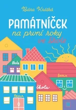 Památníček na první roky ve škole - Barbora Krátká