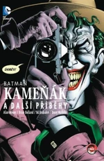 Batman Kameňák a další příběhy - Alan Moore, Ed Brubaker