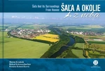 Šaľa a okolie z neba - Matúš Krajňák, Bohuš Schwarzbacher, Renáta Kolenčíková