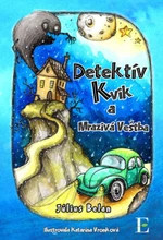 Detektív Kvik a mrazivá veštba - Július Belan - e-kniha