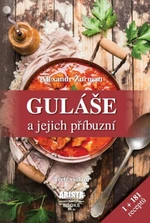 Guláše a jejich příbuzní - Alexandr Žurman