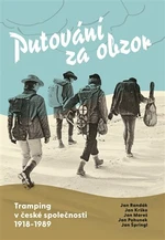 Putování za obzor - Jan Pohunek, Jan Randák, Jan Mareš, Krško Jan, Špringl Jan