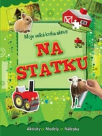 Moje velká kniha aktivit Na statku