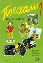 Pojechali 1 učebnice ruštiny pro ZŠ - Hana Žofková, Zuzana Liptáková, Klaudia Eibenová, Jaroslav Šaroch