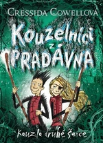 Kouzelníci z pradávna 2 : Kouzlo druhé šance - Cressida Cowellová