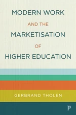 Modern Work and the Marketisation of Higher Education