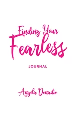 Finding Your Fearless