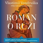 Jan Hyhlík – Román o růži - Hříšní lidé Království českého (MP3-CD) Jan Hyhlík – Román o růži - Hříšní lidé Království českého (MP3-CD)