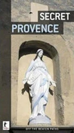 Secret Provence - Thomas Jonglez