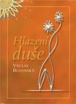 Hlazení duše - Václav Budinský