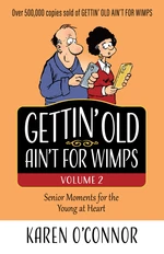 Gettin' Old Ain't for Wimps Volume 2