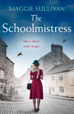 The Schoolmistress (Our Street at War, Book 2)