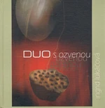 Duo s ozvenou - Ingrid Lukáčová, Edita Vološčuková