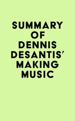 Summary of Dennis DeSantis's Making Music