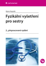 Kniha: Fyzikální vyšetření pro sestry od Nejedlá Marie