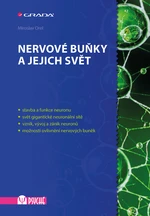Kniha: Nervové buňky a jejich svět od Orel Miroslav