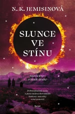 Slunce ve stínu - N.K. Jemisinová