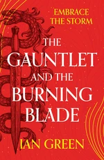 The Gauntlet and the Burning Blade