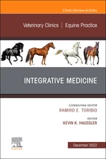 Integrative Medicine, An Issue of Veterinary Clinics of North America