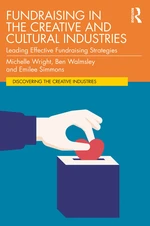 Fundraising in the Creative and Cultural Industries