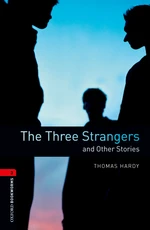 The Three Strangers and Other Stories Level 3 Oxford Bookworms Library