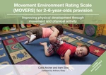 Movement Environment Rating Scale (MOVERS) for 2â6-year-olds provision
