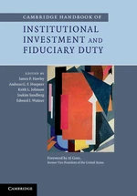 Cambridge Handbook of Institutional Investment and Fiduciary Duty