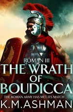 Roman III â The Wrath of Boudicca