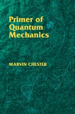 Primer of Quantum Mechanics