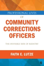 Professional Lives of Community Corrections Officers