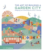 The Art of Building a Garden City