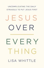 Jesus Over Everything