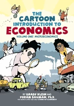 The Cartoon Introduction to Economics, Volume I