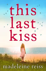 This Last Kiss