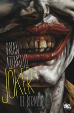 Joker - Brian Azzarello, Lee Bermejo