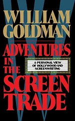 Adventures in the Screen Trade